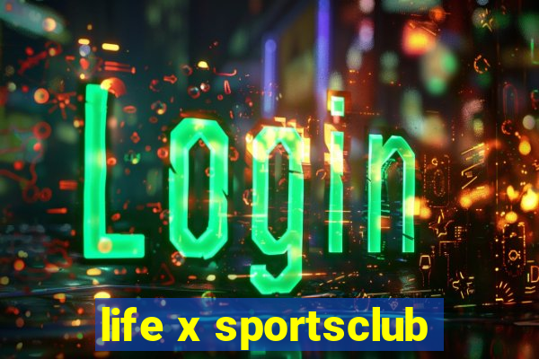 life x sportsclub